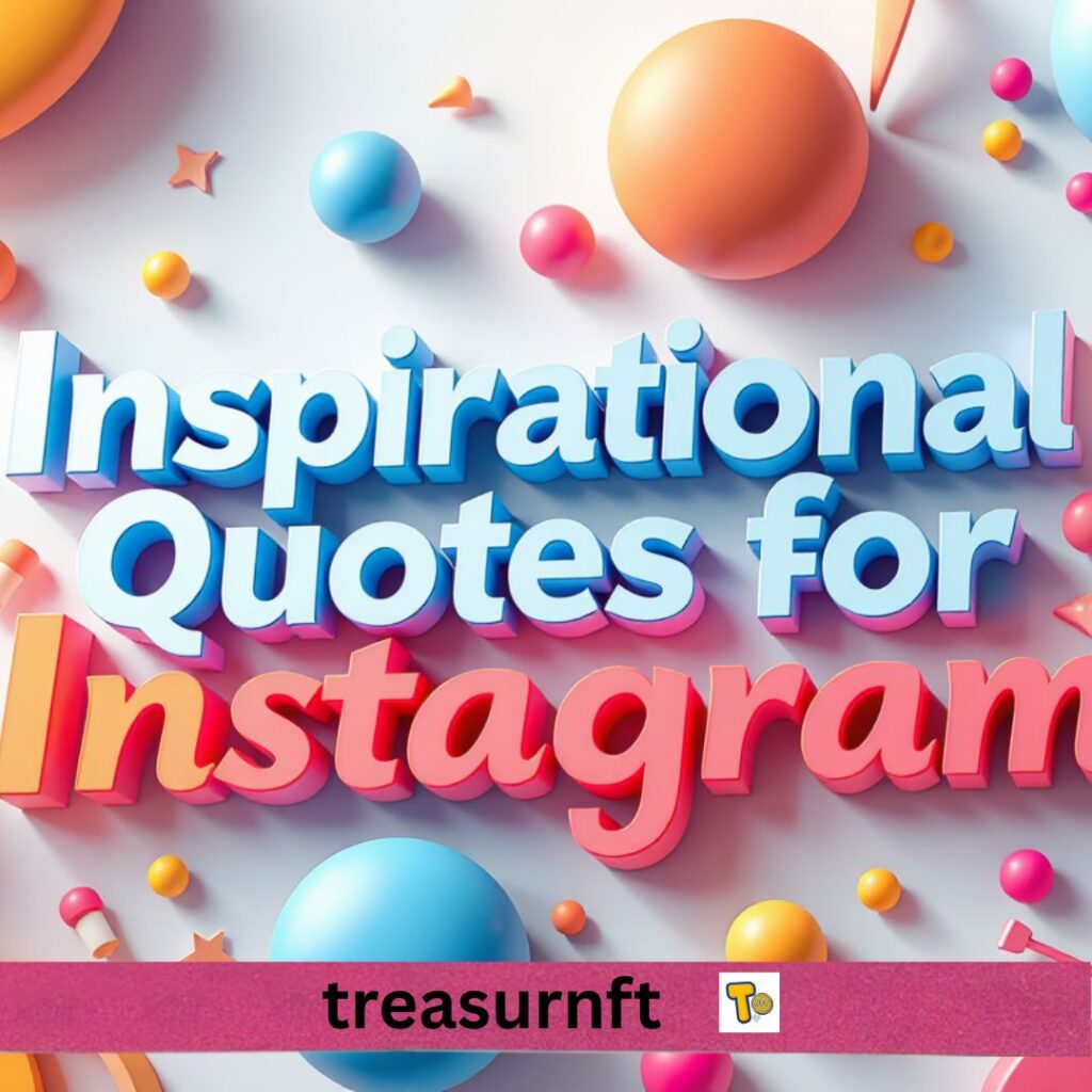 Inspirational Quotes for Instagram