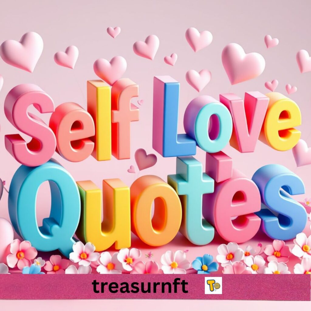 Self Love Quotes